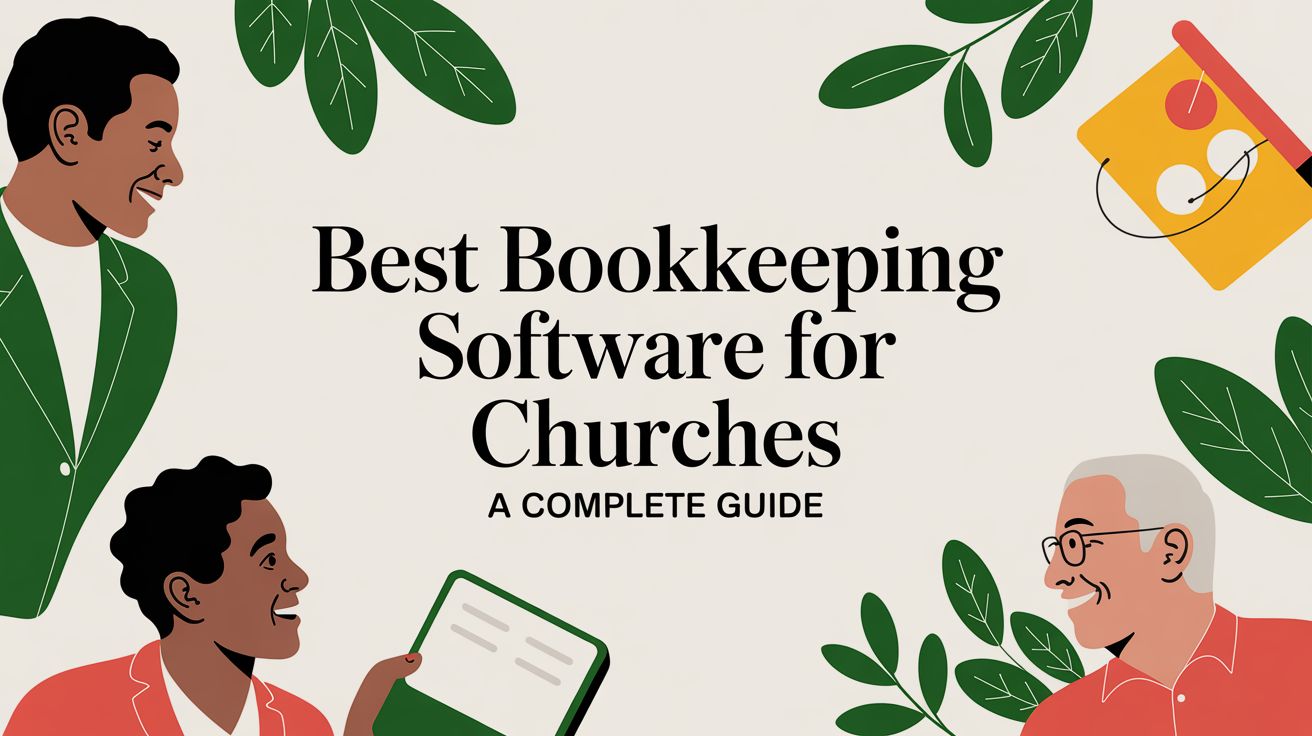 Best Bookkeeping Software for Churches A Complete Guide