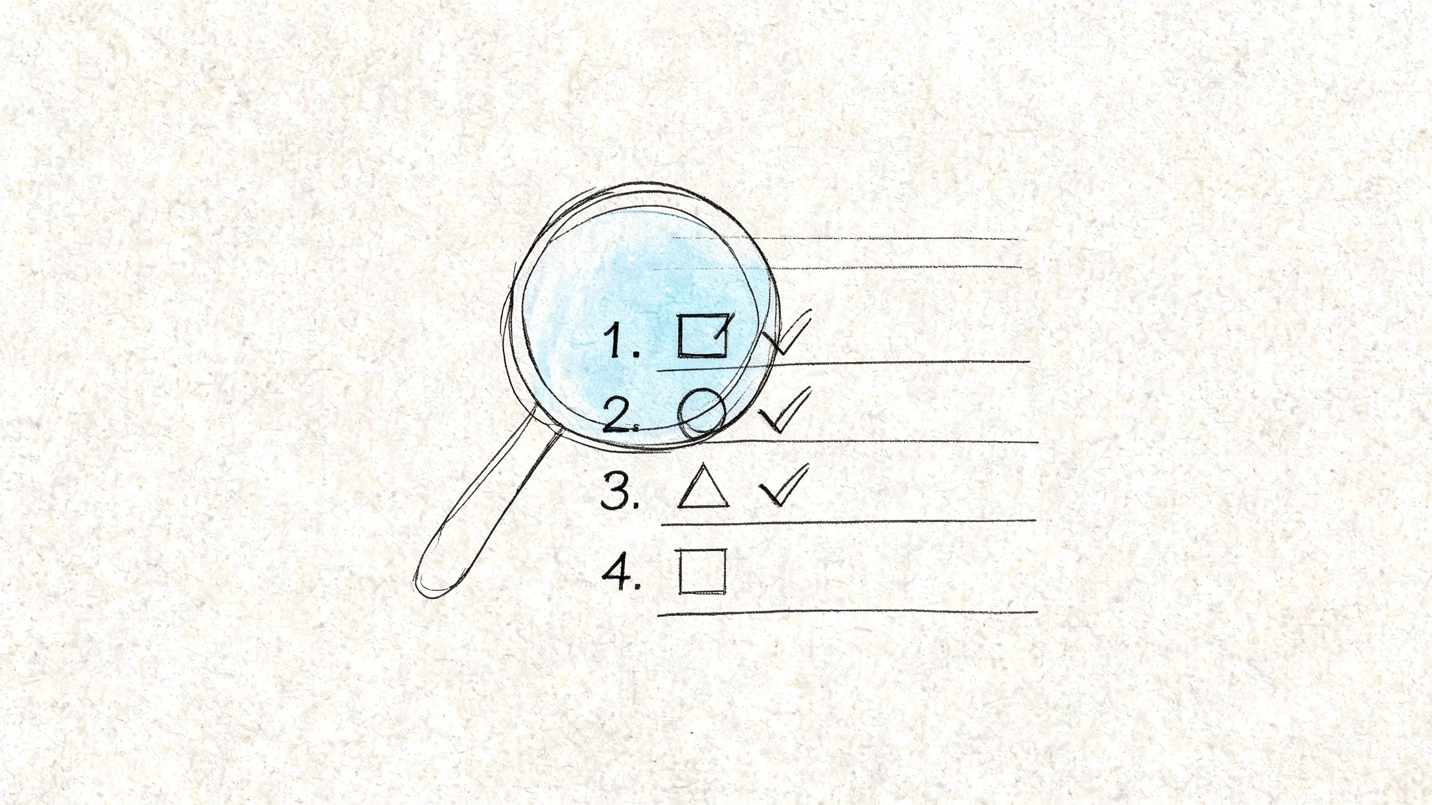 A hand-drawn illustration of a magnifying glass over a numbered checklist with various geometric shapes.