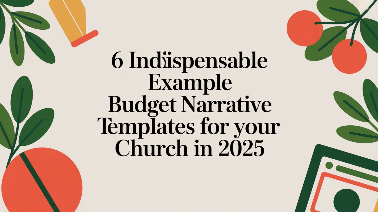 6 Indispensable Example Budget Narrative Templates for Your Church in 2025